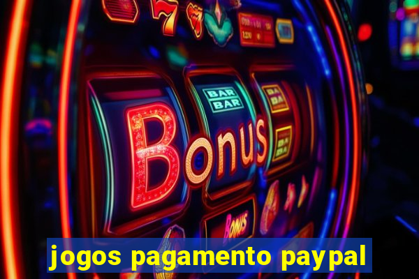 jogos pagamento paypal